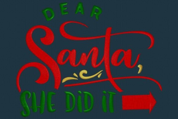 Dear Santa She Did It